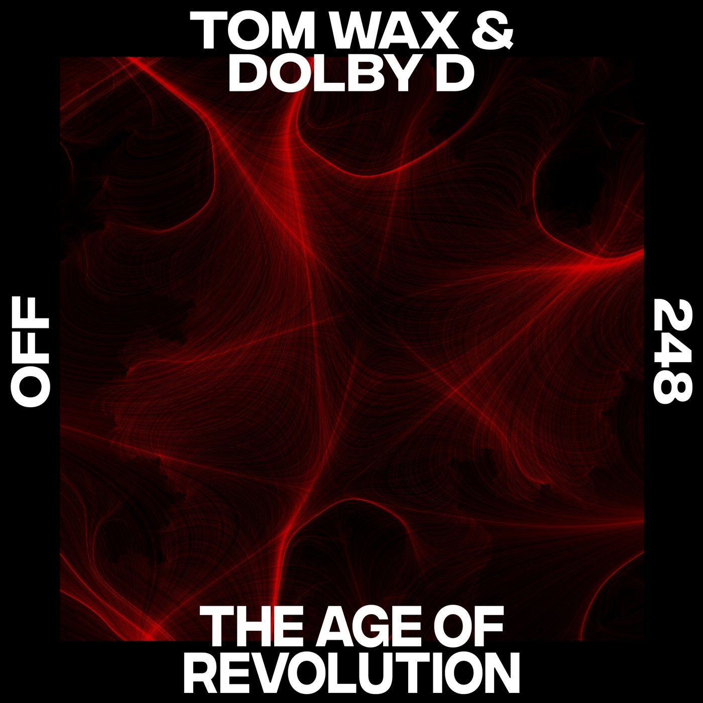Tom Wax, Dolby D - The Age Of Revolution [OFF248]